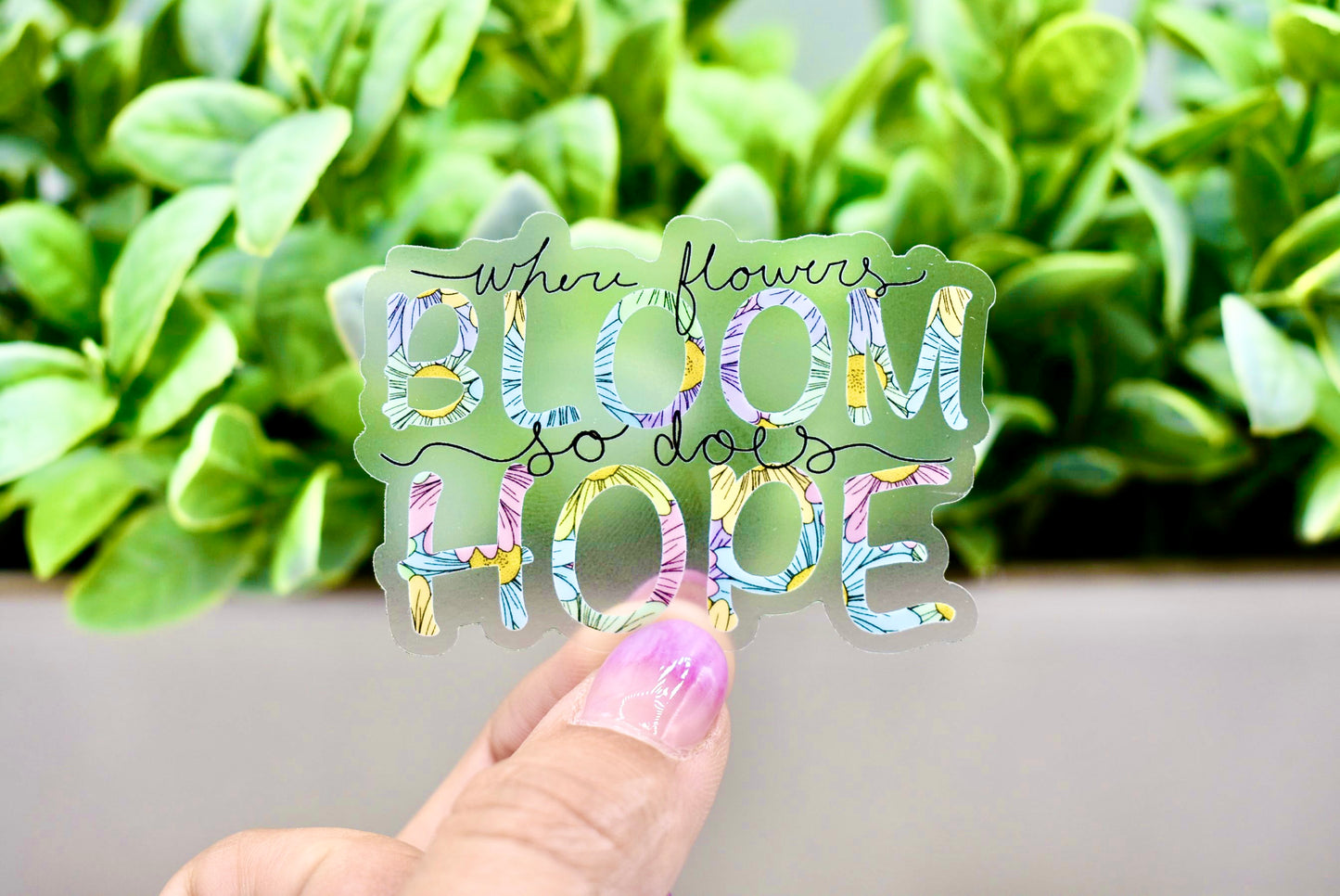 Flowers Bloom Hope Sticker